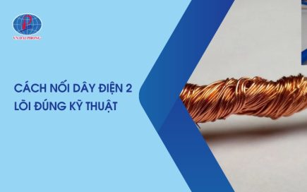 Cách Nối Dây Điện 2 Lõi Đúng Kỹ Thuật