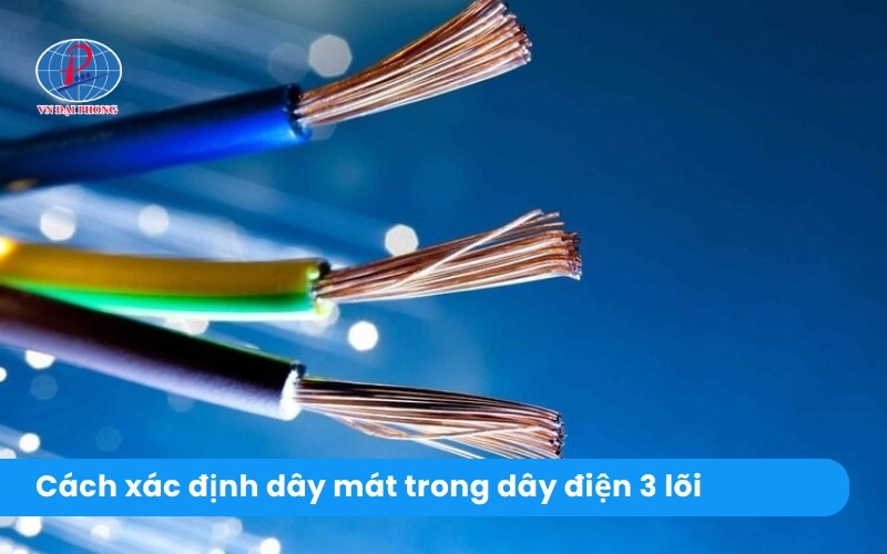Hướng dẫn cách xác định dây mát trong dây điện 3 lõi